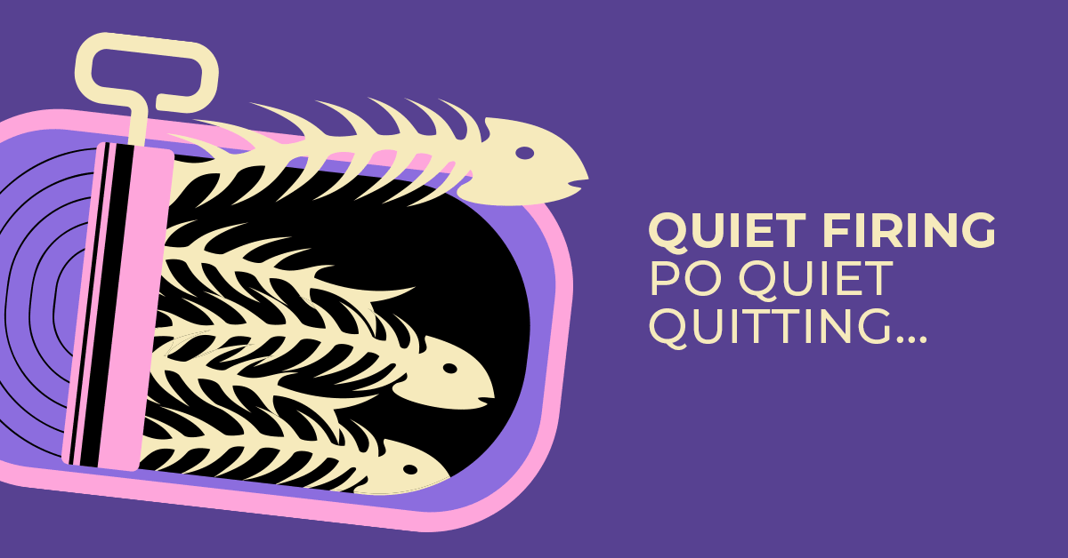 Po quiet quitting czas na quiet firing [OPINIA]
