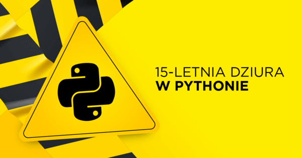 Groźna 15-letnia podatność w Pythonie wciąż bez łatki