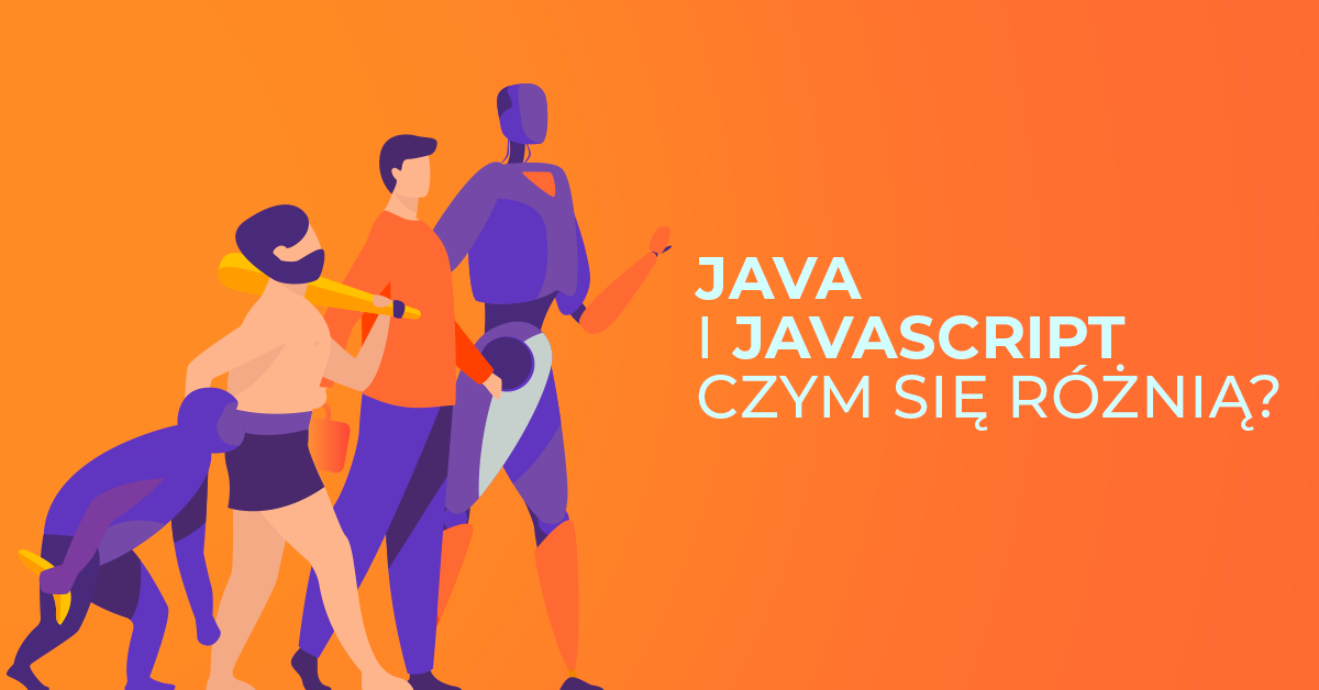 Java vs JavaScript – na czym polega różnica?