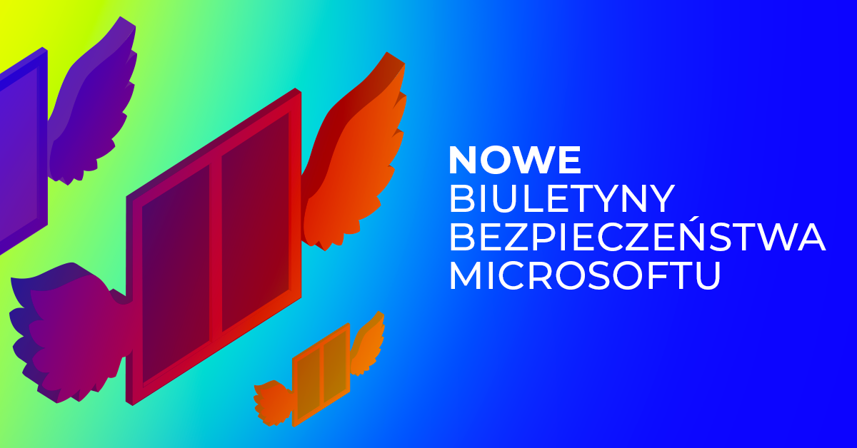 Microsoft wydał październikowe biuletyny bezpieczeństwa