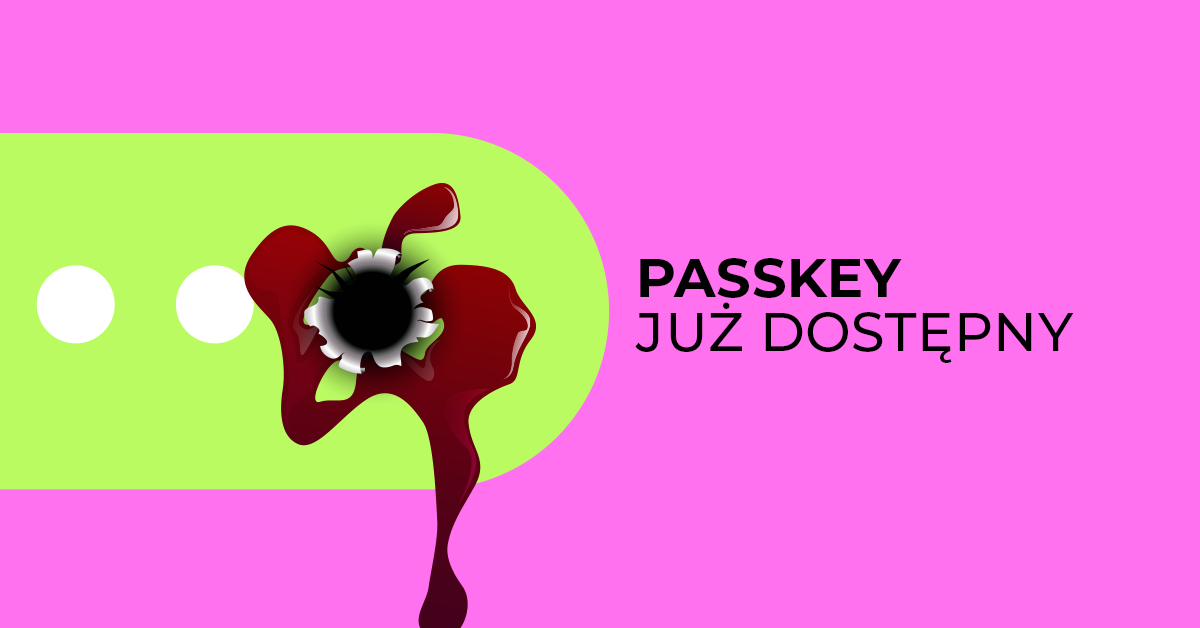 Passkey już dostępny w Chrome. Wyjaśniamy, czym jest