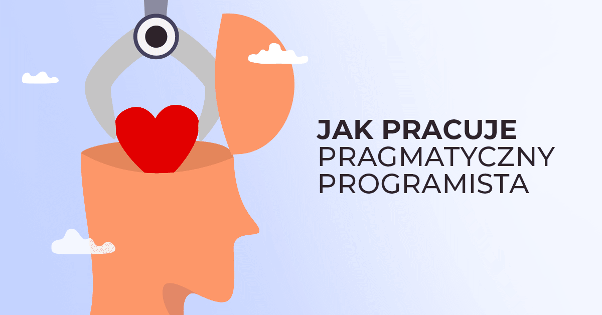 Jak pracuje pragmatyczny programista? 