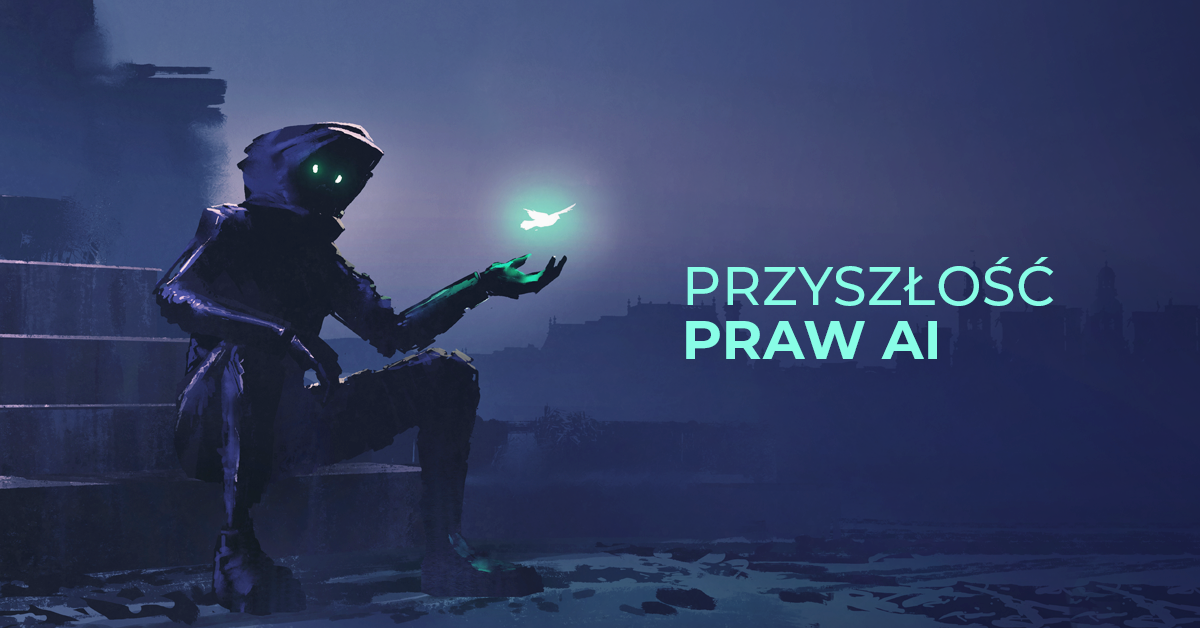 Jaka będzie przyszłość praw sztucznej inteligencji?