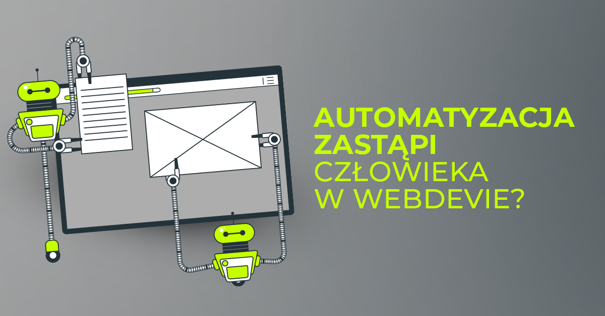 Czy automatyzacja w webdevie zastąpi ludzką kreatywność?