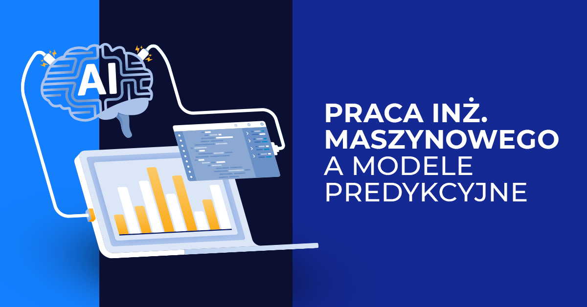Tworzenie modeli predykcyjnych vs. faktyczna praca Machine Learning Engineera