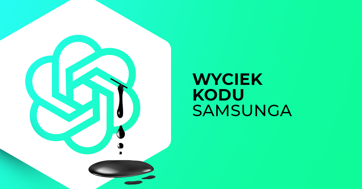 Wyciek kodu Samsunga z powodu... ChatGPT!