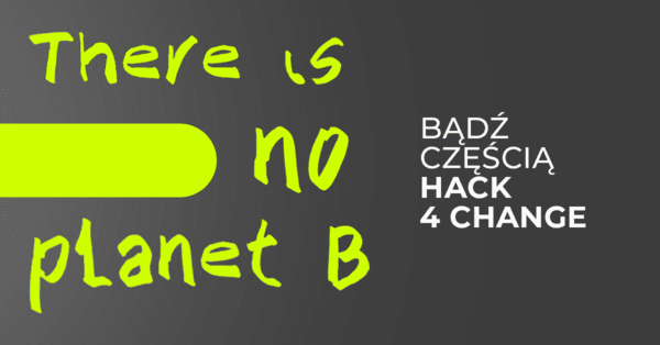 III edycja hackathonu Hack4Change już w czerwcu!