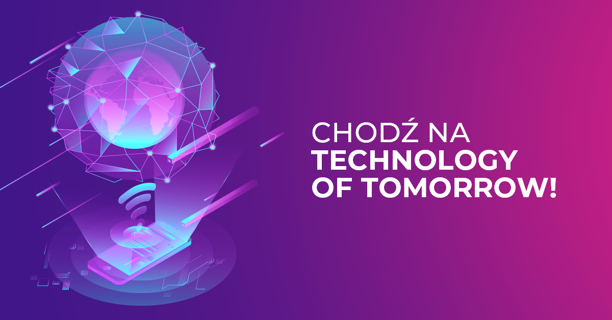 Blockchain, IoT i AI na Technology of Tomorrow Conference!