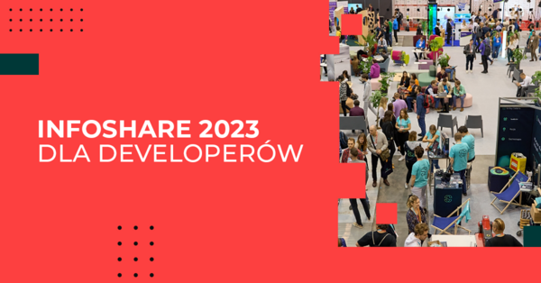 Konferencja Infoshare 2023 coraz bliżej!