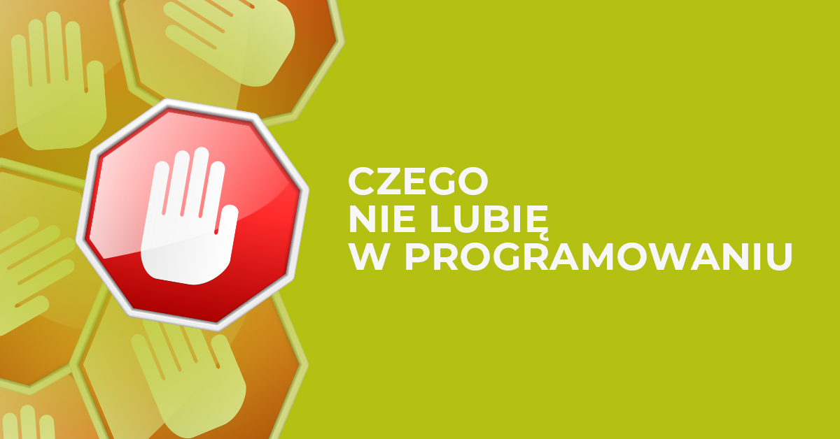 5 rzeczy, które są słabe w świecie programowania