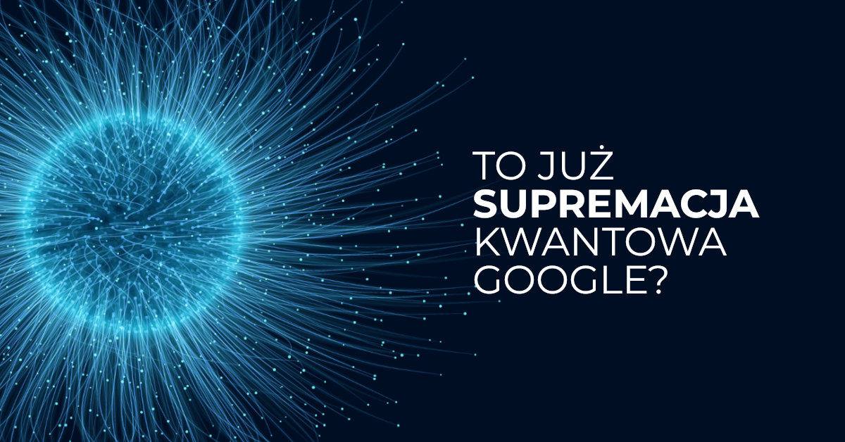 Przełomowy superkomputer kwantowy od Google. To już supremacja?