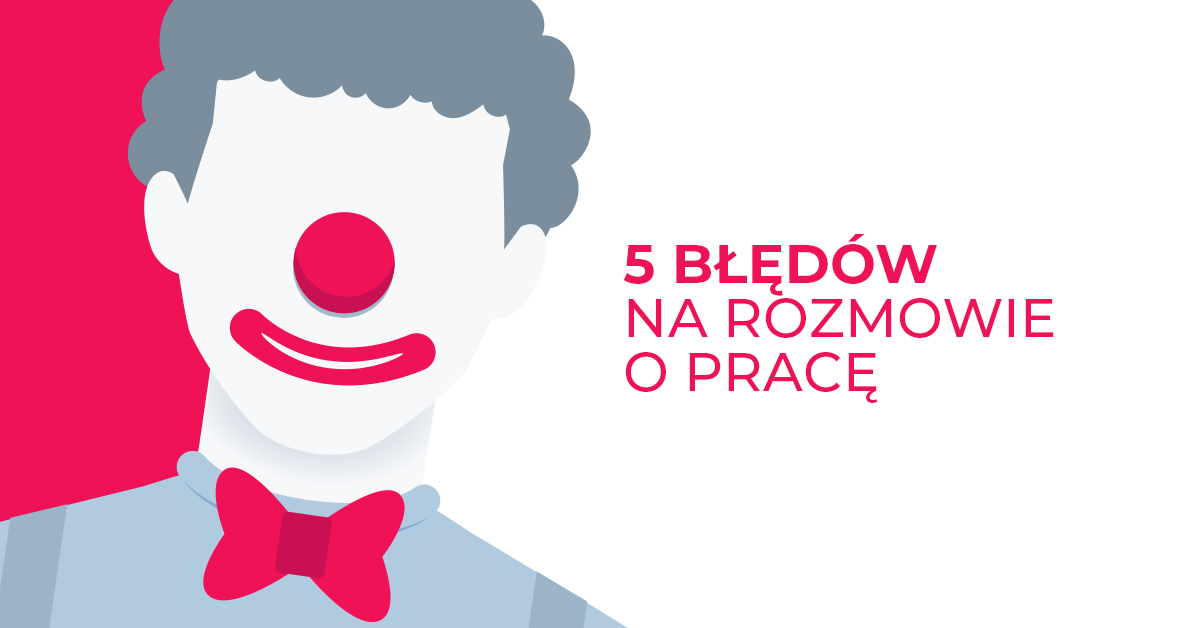 5 błędów podczas rozmowy kwalifikacyjnej, których już nie popełniam