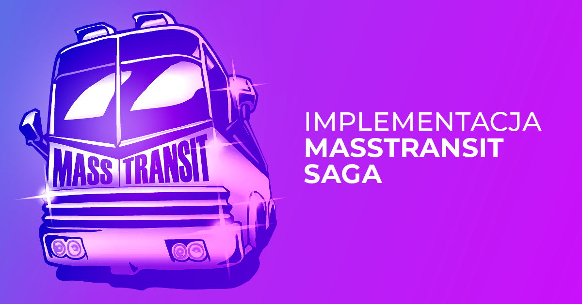 Implementacja maszyny stanów Mass Transit Saga