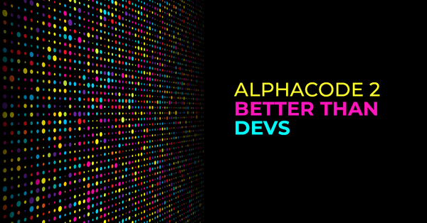 AlphaCode 2 - better than 85% of programmers