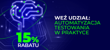 4. edycja Automatyzacji Testowania w praktyce