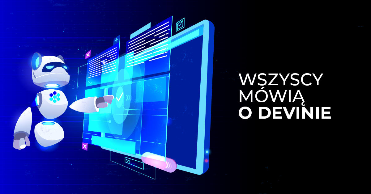 Devin - AI, które ma zastąpić programistów