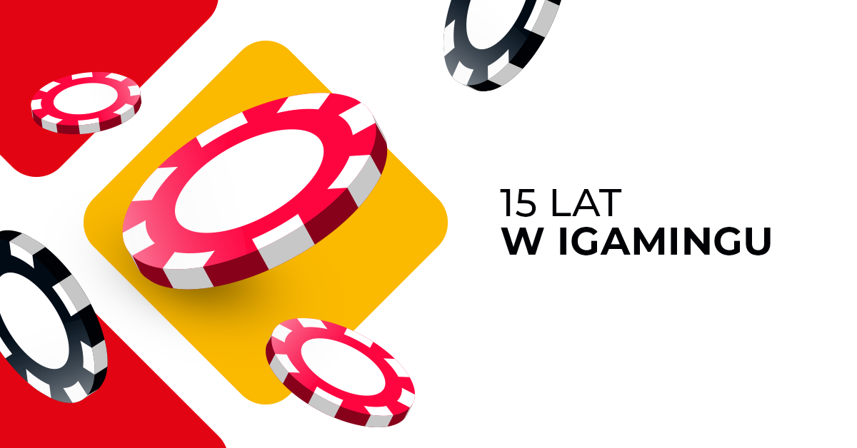 15 lat w iGamingu - spostrzeżenia na temat branży