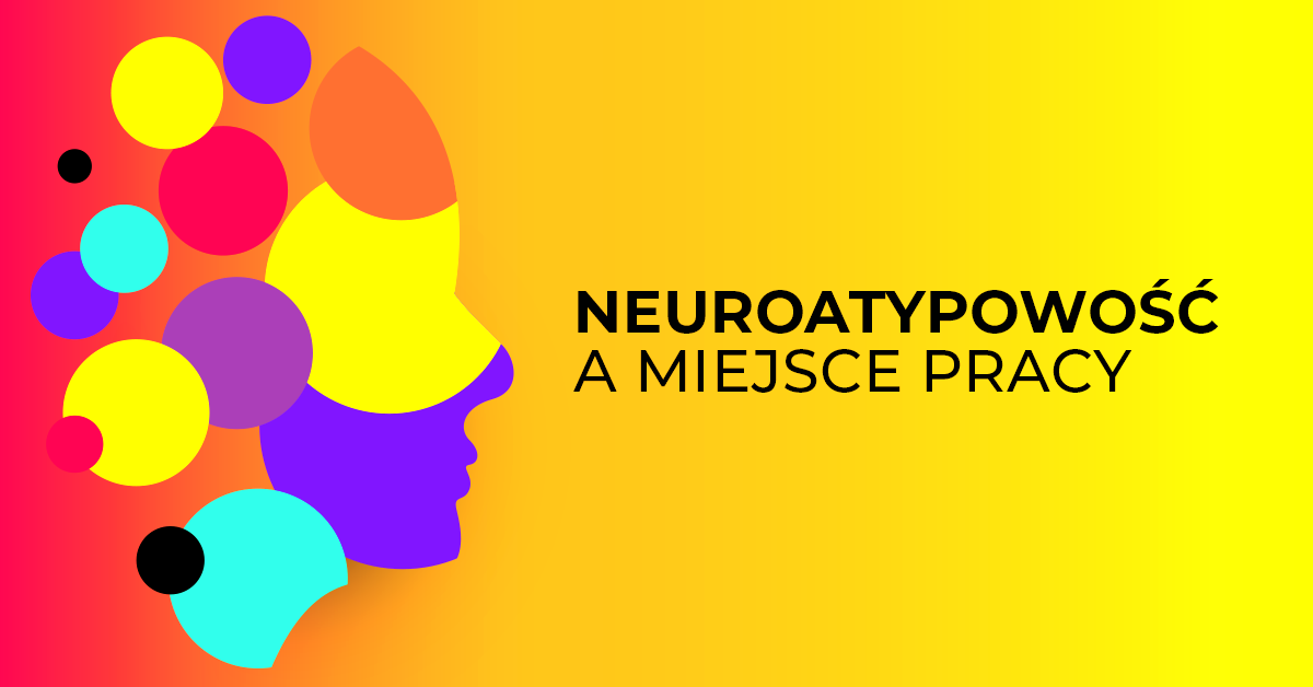 Neuroróżnorodność w miejscu pracy