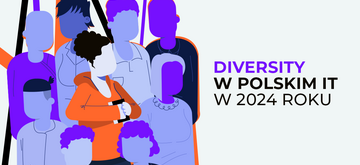 Diversity w polskim IT - czy firmy słuchają swoich pracowników?