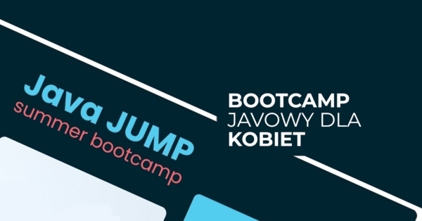 #JavaJUMP – summer bootcamp dla kobiet