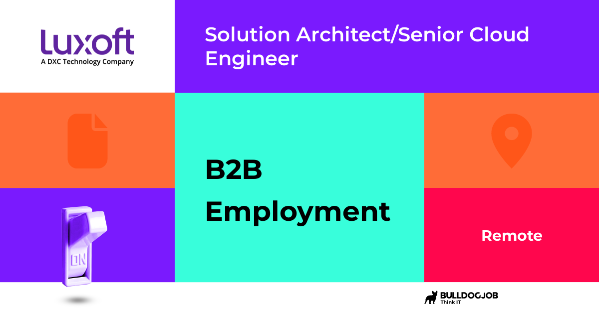 Solution Architect/Senior Cloud Engineer Remote Luxoft Poland