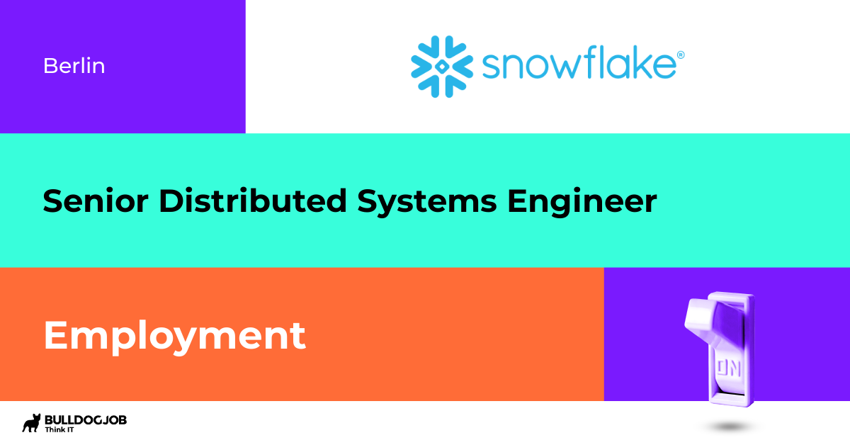 Senior Distributed Systems Engineer Berlin Snowflake