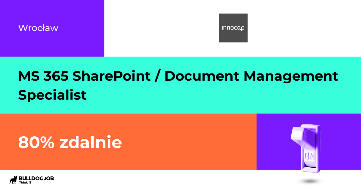 MS 365 SharePoint / Document Management Specialist - Wrocław - Innocap ...