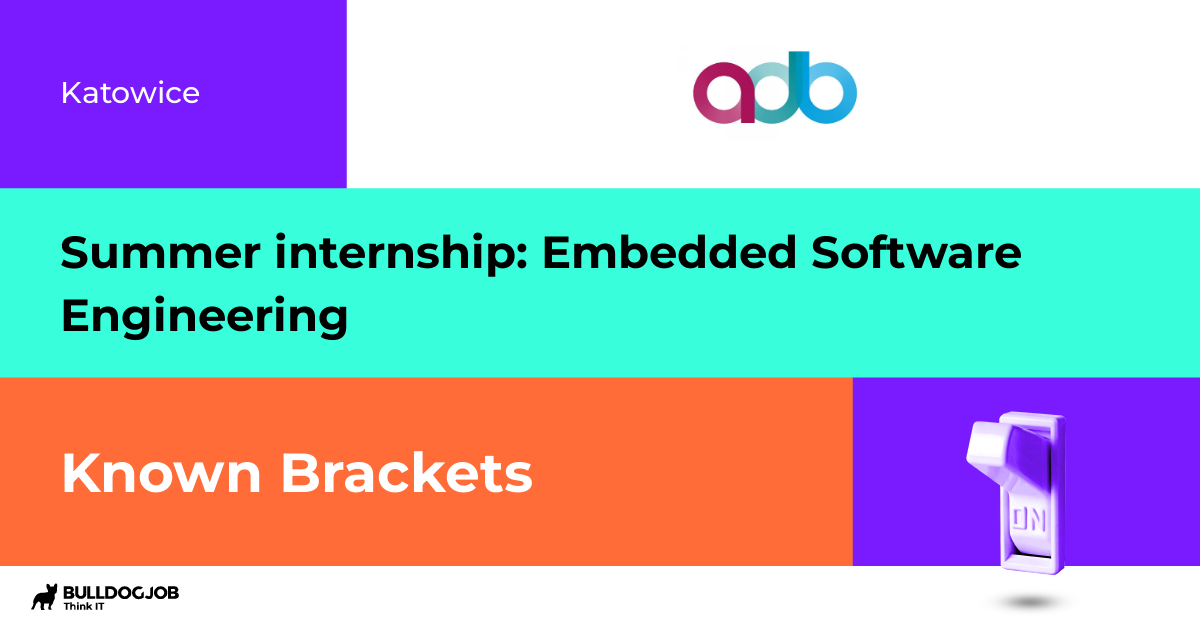 Summer internship Embedded Software Engineering Katowice ADB Polska