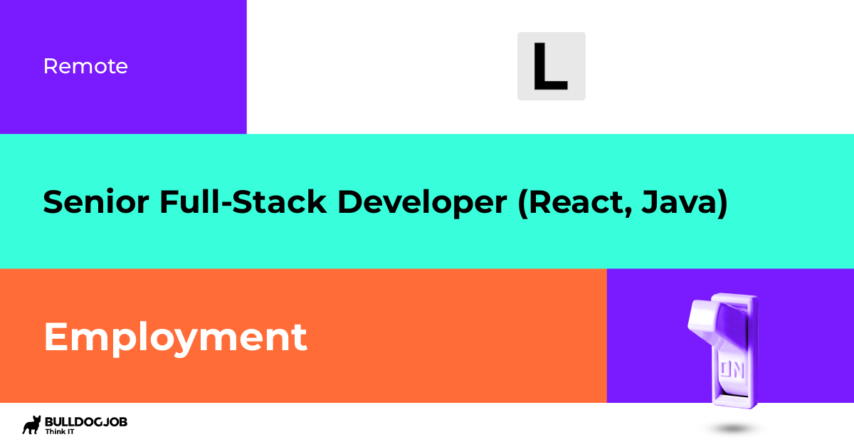 Senior Full-Stack Developer (React, Java) - Remote - Lidamus