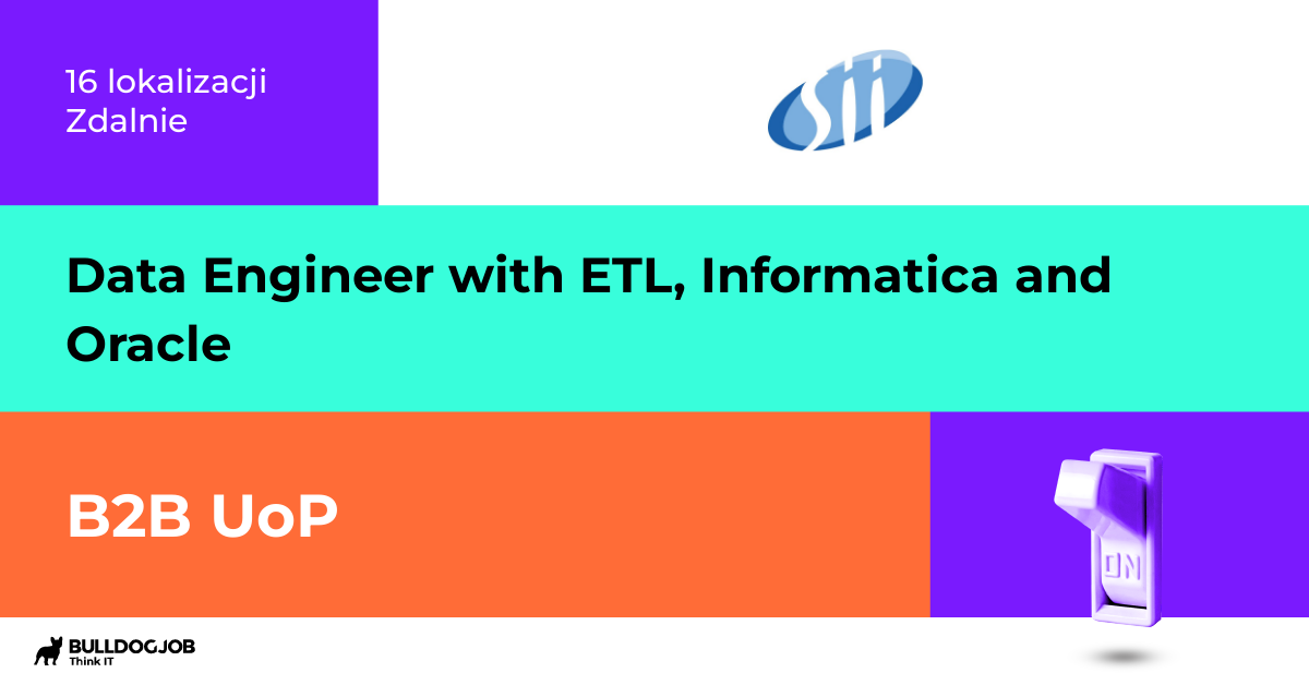 Data Engineer with ETL, Informatica and Oracle - Remote, Warszawa ...